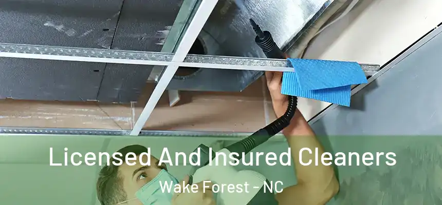 Licensed And Insured Cleaners Wake Forest - NC
